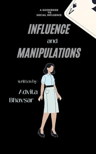 Influence and manipulations: a guidebook to social influence