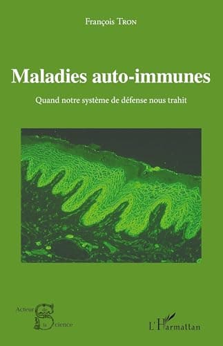 Maladies auto-immunes: Quand notre système de défense nous trahit
