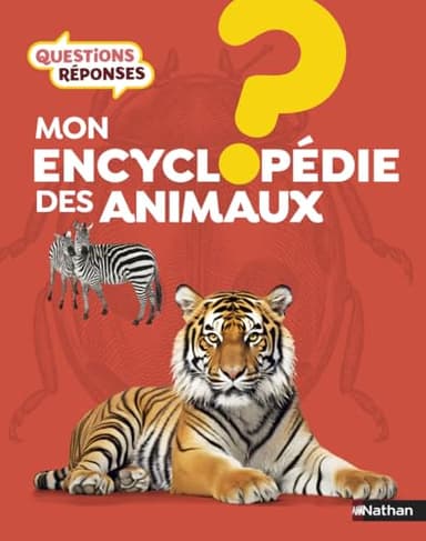 L'Encyclopédie des animaux - Questions/Réponses - Livre documentaire pour enfants dès 7 ans