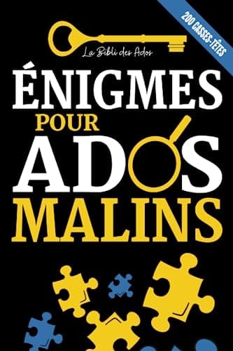 Énigmes pour Ados Malins: 200 Casse-têtes, Enquêtes policières et jeux de logique à résoudre (+solutions) | Pour les adolescents de 12 ans et plus
