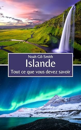 Islande: Tout ce que vous devez savoir