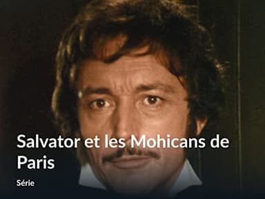 Salvator et les Mohicans de Paris