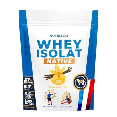 NUTRI & CO Whey Isolate Native - Jusqu’à 94% de Protéines - Pur Lait Français Low Lactose Digestion Facile - Riche en BCAA - Prise de Masse & Musculation - 1kg 33 portions goût Vanille
