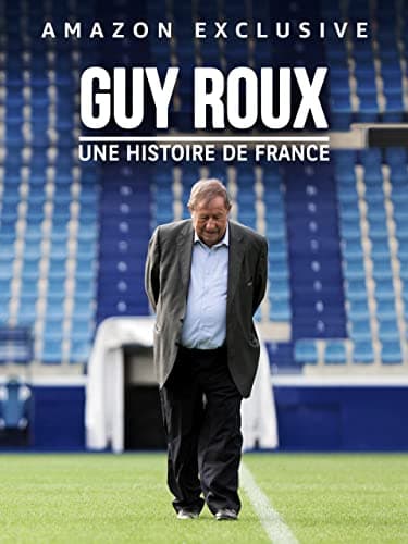 Guy Roux : Une histoire de France