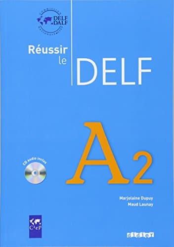 Reussir le Delf A2 - Livre + CD