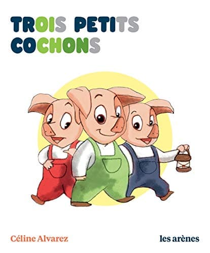 Trois petits cochons - Les Lectures Naturelles
