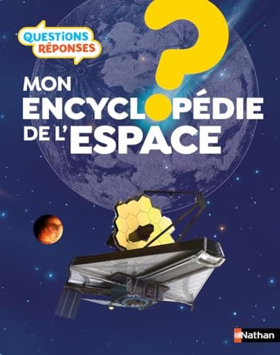 Mon encyclopédie de l'espace - Questions/réponses - Dès 7 ans