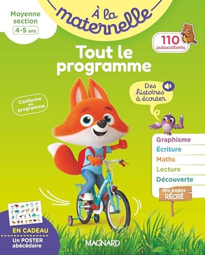 Tout le programme Moyenne section 4-5 ans - A la maternelle: Tous les apprentissages de MS