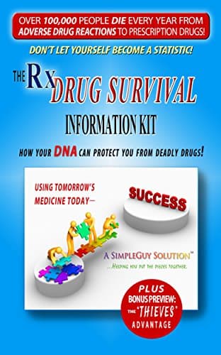 The Rx Drug Survival Information Kit: How your DNA can protect you from deadly drugs! (English Edition)