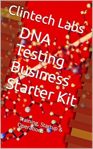 DNA Testing Business Starter Kit: Training, Startup & Operations (English Edition)