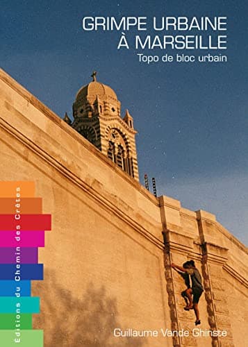 Grimpe urbaine à Marseille - Topo de bloc urbain