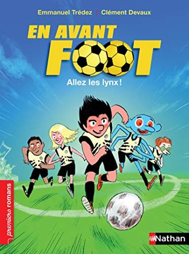 En avant foot, allez les lynx ! - Roman Passion - De 7 à 11 ans