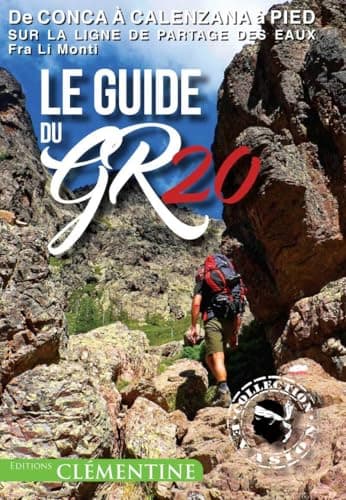 Le guide du GR20 : Version poche