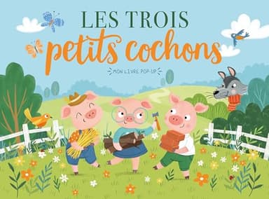 MON LIVRE POP-UP - LES TROIS PETITS COCHONS