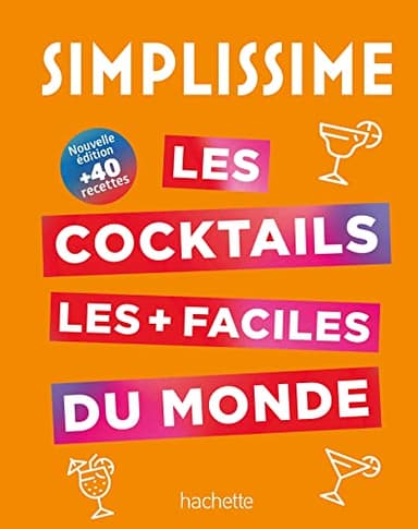 Les cocktails les + faciles du monde