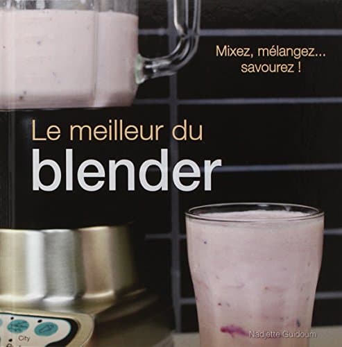 Le meilleur du blender