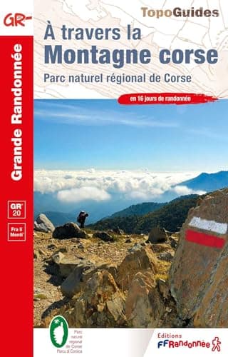 À travers la montagne corse: Parc naturel régional de Corse