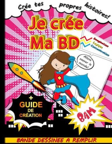 BD A FAIRE SOI MEME: Cahier de 110 Planches à Remplir pour Créer Sa Propre BD | Livre Conçu Spécialement pour Chaque Fille et Adolescente Qui Aime Créer Sa Bande Dessinée (avec Bulles De Dialogue)