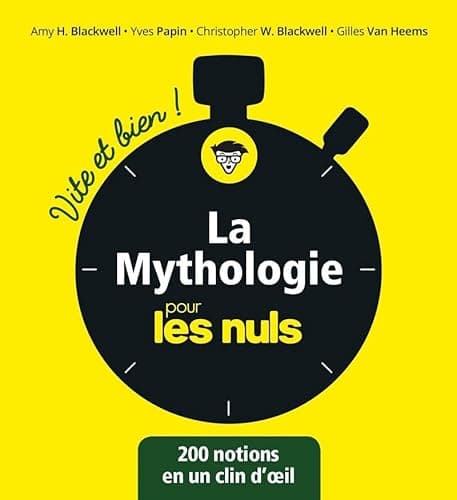 La mythologie pour les Nuls - Vite et Bien