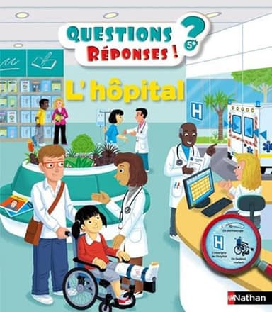 L'hôpital - Questions/Réponses - doc dès 5 ans (34)